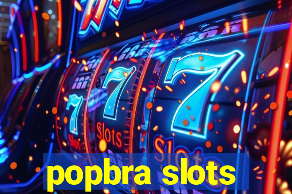 popbra slots